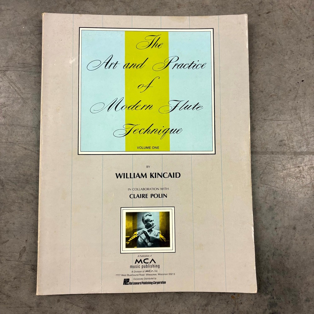 Art and Practice of Modern Flute Technique Vol 1 William Kincaid Flute Method